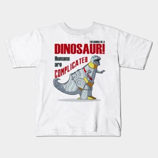 I'm Gonna Be a Dinosaur! Kids T-Shirt